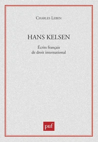 Hans Kelsen. Ecrits français de droit international