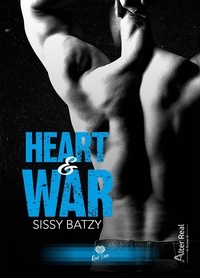 Sissy Batzy - Heart & War.