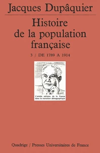 HISTOIRE DE LA POPULATION FRANCAISE. Tome 3, De 1789 à 1914