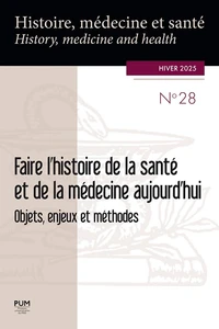 Faire l’histoire de la santé et de la médecine aujourd’hui