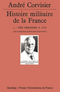 HISTOIRE MILITAIRE DE LA FRANCE. Tome 1, Des origines à 1715