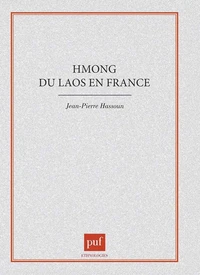 HMONG DU LAOS EN FRANCE. Changement social, inactivités et adaptations