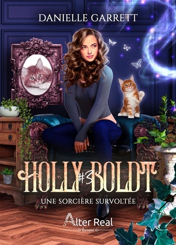 Holly Boldt Tome 3 Une sorcière survoltée