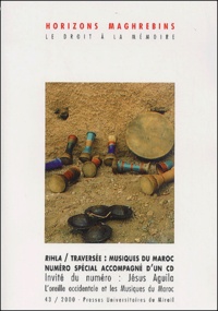 Mohammed-Habib Samrakandi - Horizons maghrébins N° 43/2000 : Rihla / Traversée : musiques du Maroc, avec CD audio.