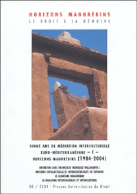 Mohammed Habib - Horizons maghrébins N° 50/2004 : 20 ans de médiation interculturelle euro-méditerranéenne - Partie 1.