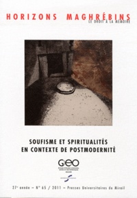 Eric Geoffroy - Horizons maghrébins N° 65/2011 : Soufisme et spiritualités en contexte de postmodernité.