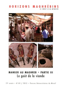 Mohammed-Habib Samrakandi - Horizons maghrébins N° 69/2013 : Manger au Maghreb - Partie 3, Le goût de la viande.
