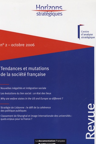  Centre d'analyse stratégique - Horizons stratégiques N° 2, Octobre 2006 : Tendances et mutations de la société française.
