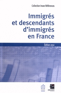 Anne Catherine Morin et Céline Perrel - Immigrés et descendants en France.