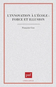 INNOVATION A L'ECOLE FORCES & ILLUSIONS