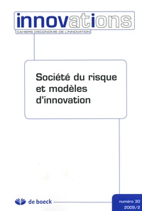 Sophie Boutillier et Blandine Laperche - Innovations N° 30/2009/2 : Société du risque et modèles d'innovation.