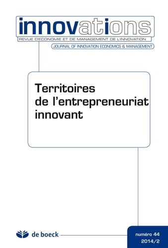 Bernard Guesnier - Innovations N° 44/2014/2 : Territoires de l'entrepreneuriat innovant.