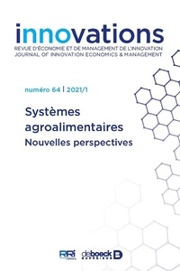 De Boeck Supérieur - Innovations N° 64/2021/1 : Systèmes agroalimentaires - Nouvelles perspectives.