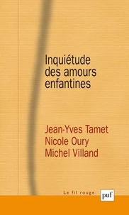 Inquiétude des amours enfantines