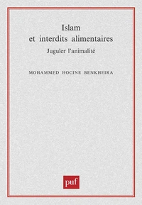 Islam et interdits alimentaires. Juguler l'animalité