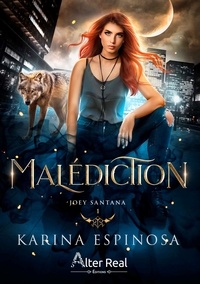Karina Espinosa - Joey Santana Tome 1 : Malédiction.