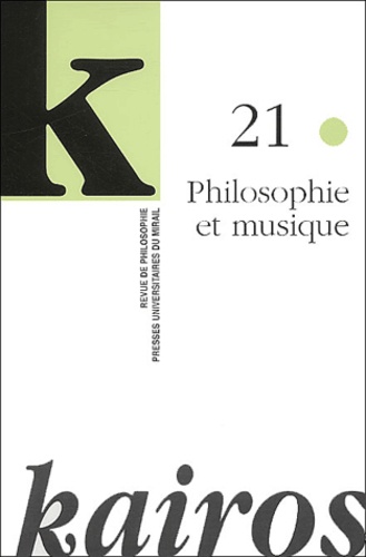 Bernard Piettre - Kairos N° 21 : Philosophie et musique.