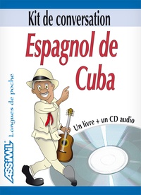 Alfredo Hernandez - Kit de conversation Espagnol de Cuba. 1 CD audio