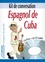 Kit de conversation Espagnol de Cuba  1 CD audio