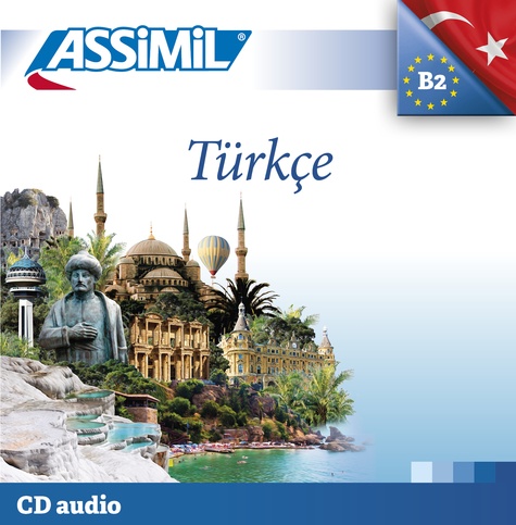 Kolay Türkçe Le Turc sans peine. 4 CD Audio
