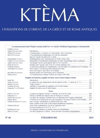 Dominique Lenfant - Ktèma N° 46/2021 : La communication dans l'Empire romain tardif (IIIe-VIIe siècle) - Problèmes linguistiques et interprétatifs.