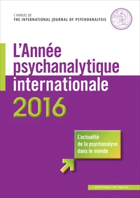 L'année psychanalytique internationale 2016