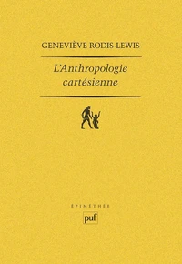 L'anthropologie cartésienne