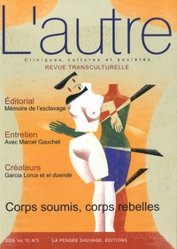 Thierry Baubet - L'autre N° 30/2010 : Corps soumis, corps rebelles.