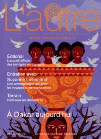 Mamadou Habib Thiam et Marie Rose Moro - L'autre N° 44/2014 : A Dakar aujourd'hui.