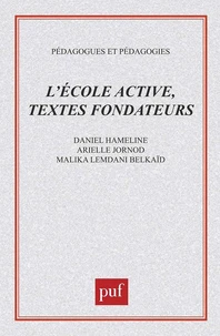 L'ECOLE ACTIVE : TEXTES FONDATEURS