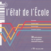  Ministère Education Nationale - L'état de l'Ecole N° 19, Novembre 2009 : 30 indicateurs sur le système éducatif français.