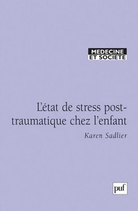 L'état de stress post-traumatique chez l'enfant. Apports et limites