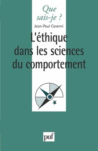 L'ETHIQUE DANS LES SCIENCES DU COMPORTEMENT. 1ère édition