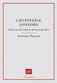 L'HYPOTHESE D'OXFORD. Essai sur les origines de la perspective