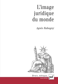 L'image juridique du monde. Apparence et réalité