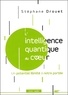 Stéphane Drouet - L'intelligence quantique du coeur - Un potentiel illimité à notre portée. 1 CD audio MP3
