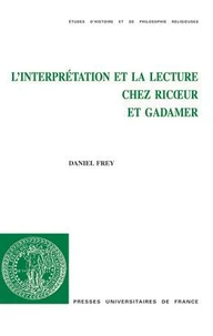 L'interprétation et la lecture chez Ricoeur et Gadamer