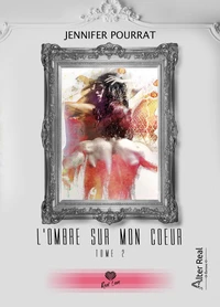 L'ombre sur mon coeur