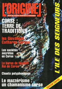 Charles Antoni et Roccu Multedo - L'Originel N° 1 : Corse : terre de traditions.