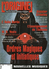 Charles Antoni et Jean Dierkens - L'Originel N° 3 Automne 95 : Ordres magiques et initiatiques.