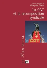 La CGT et la recomposition syndicale