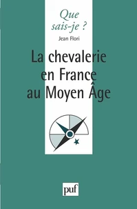 La chevalerie en France au Moyen âge