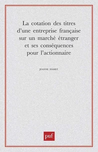La cotation des titres d'une entreprise française sur un marché étranger et ses conséquences pour l'actionnaire