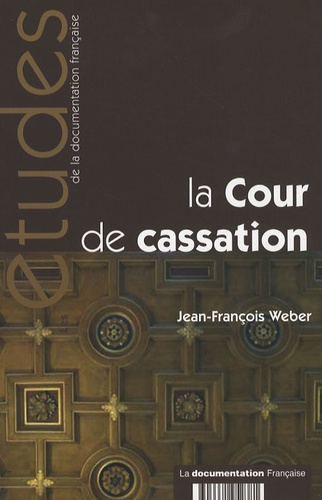 Jean-François Weber - La Cour de cassation.