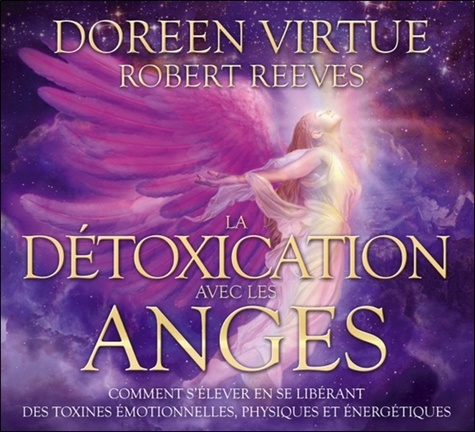 Doreen Virtue - La détoxication avec les anges. 2 CD audio
