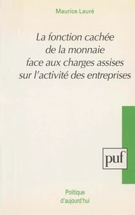 La fonction cachée de la monnaie