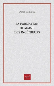 La formation humaine des ingénieurs