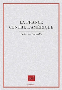 La France contre l'Amérique