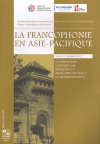 Van Minh Trinh - La francophonie en Asie-Pacifique N° 4, automne 2019 : La formation universitaire française et francophone face à la mondialisation.