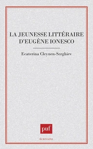 La jeunesse littéraire d'Eugène Ionesco